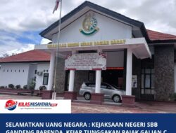Selamatkan Uang Negara : Kejaksaan Negeri SBB Gandeng Bapenda, Kejar Tunggakan Pajak Galian C Senilai 2,5 Miliar Rupiah
