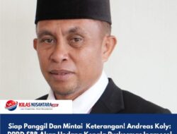 Siap Panggil Dan Mintai Keterangan! Andreas Koly: DPRD SBB Akan Undang Kepala Puskesmas Inamosol dan Inspektorat Terkait Dugaan Korupsi