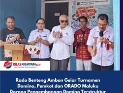 Rado Benteng Ambon Gelar Turnamen Domino, Pemkot dan ORADO Maluku Dorong Pengembangan Domino Terstruktur