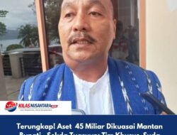 Terungkap! Aset 45 Miliar Dikuasai Mantan Bupati , Sekda Tuasuun: Tim Khusus Suda Bentuk, Libatkan KPK,Polisi Dan Jaksa!