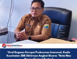 Viral Dugaan Korupsi Puskesmas Inamosol, Kadis Kesehatan SBB Akhirnya Angkat Bicara: “Beta Mau Proses Sampai Tuntas”
