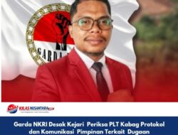 Garda NKRI Desak Kejari Periksa PLT Kabag Protokol  Terkait Dugaan Penggelapan Uang Lembur Rp.248 Juta   