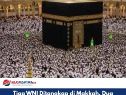 Tiga WNI Ditangkap di Makkah, Dua Berpakaian Seperti Petugas Haji