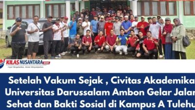 Setelah Vakum , Civitas Akademika Universitas Darussalam Ambon Gelar Jalan Sehat dan Bakti Sosial di Kampus A Tulehu