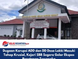 Dugaan Korupsi ADD dan DD Desa Lokki Masuki Tahap Krusial, Kejari SBB Segera Gelar Ekspos Penetapan Tersangka