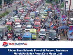 Ribuan Fans Belanda Pawai di Ambon, Jembatan Merah Putih dan Pusat Kota Macet Usai Kemenangan atas Tunisia