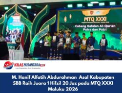 M. Hanif Alfatih Abdurahman Asal Kabupaten SBB Raih Juara 1 Hifzil 20 Juz pada MTQ XXXI Maluku 2026