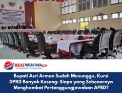 Bupati Asri Arman Sudah Menunggu, Kursi DPRD Banyak Kosong: Siapa yang Sebenarnya Menghambat Pertanggungjawaban APBD?