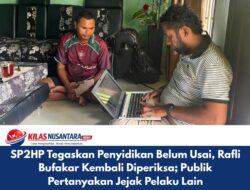 SP2HP Tegaskan Penyidikan Belum Usai, Rafli Bufakar Kembali Diperiksa; Publik Pertanyakan Jejak Pelaku Lain