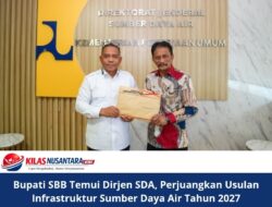 Bupati SBB Temui Dirjen SDA, Perjuangkan Usulan Infrastruktur Sumber Daya Air Tahun 2027