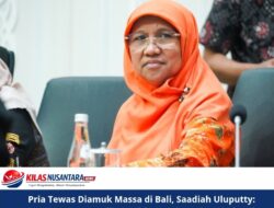 Pria Tewas Diamuk Massa di Bali, Saadiah Uluputty: Negara Harus Hadir Tegakkan Hukum dan Lindungi Warga Rentan