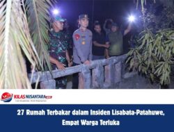 27 Rumah Terbakar dalam Insiden Lisabata-Patahuwe, Empat Warga Terluka