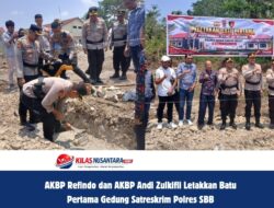 AKBP Refindo dan AKBP Andi Zulkifli Letakkan Batu Pertama Gedung Satreskrim Polres SBB