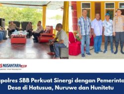 Kapolres SBB Perkuat Sinergi dengan Pemerintah Desa di Hatusua, Nuruwe dan Hunitetu