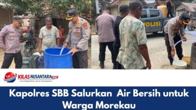 Kapolres SBB Salurkan Air Bersih untuk Warga Morekau